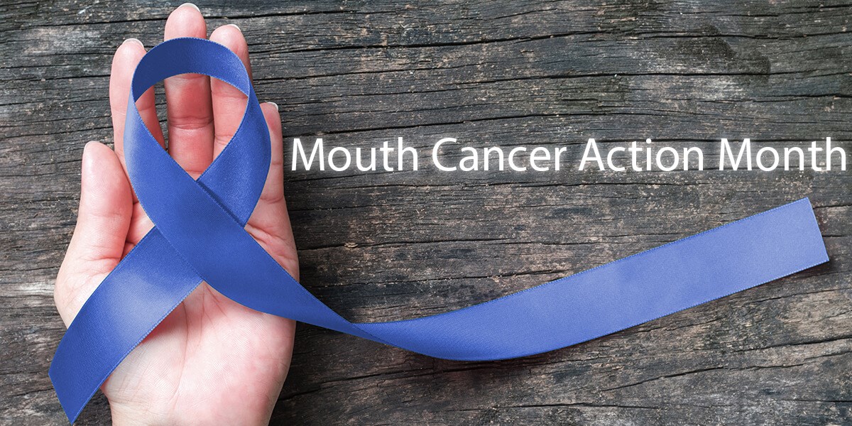 Mouth Cancer Action Month